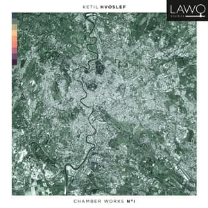 Hvoslef Chamber Works No. I - Ketil Hvoslef