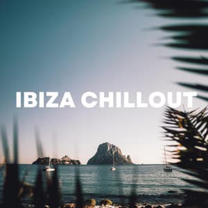 Ibiza Chillout - Ibiza Chillout Unlimited