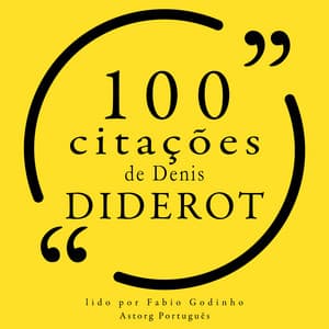 100 citações de Denis Diderot - Denis Diderot