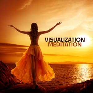 Visualization Meditation: Attract What You Dream Of with Calming Music for Meditation - Inspiring Meditation Sounds Academy