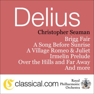 Frederick Delius, Brigg Fair - Frederick Delius