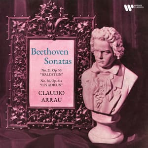 Beethoven: Piano Sonatas Nos. 21 "Waldstein" & 26 "Les Adieux" - Ludwig van Beethoven