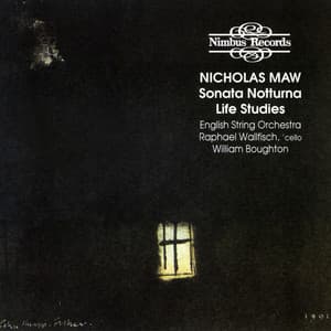 Maw: Sonata Notturna, Life Studies - Nicholas Maw