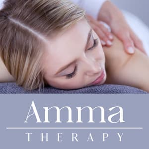 Amma Therapy - Mila Ray