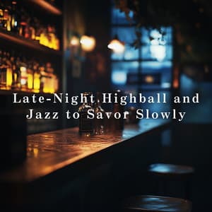 Late-Night Highball and Jazz to Savor Slowly - Eximo Blue