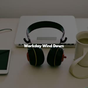 Workday Wind Down - Easy Listening Jazz