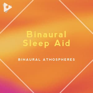 Binaural Sleep Aid - Binaural Atmospheres