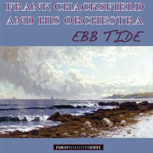Ebb Tide - Frank Chacksfield & His Orchestra