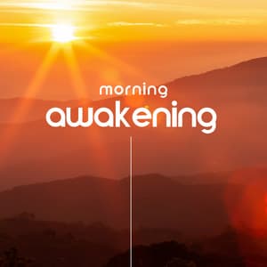 Morning Awakening: Soft Melodies To Wake Up The Right Way - Spring Metamorphosis