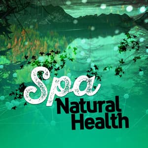 Spa: Natural Health - Nature Spa