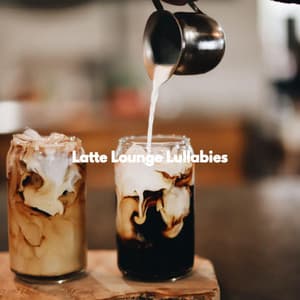 Latte Lounge Lullabies - Classic French Jazz