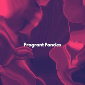 Fragrant Fancies - Upbeat Instrumental Music