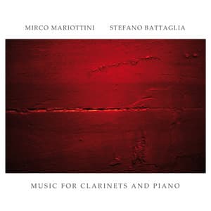 Music for Clarinets and Piano - Mirco Mariottini;Stefano Battaglia