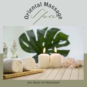 Oriental Massage Spa - Zen Music for Relaxation - Massage Tribe