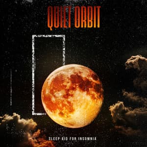 Quiet Orbit - Sleep Aid For Insomnia