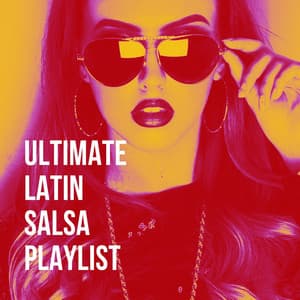 Ultimate Latin Salsa Playlist - The Latin Party Allstars