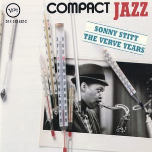 Compact Jazz: Sonny Stitt The Verve Years - Sonny Stitt