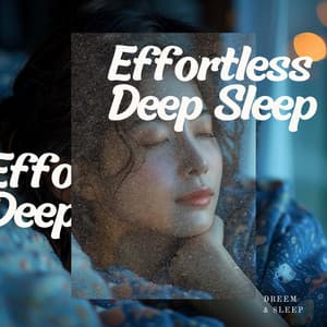 Effortless Deep Sleep - Dreem & Sleep