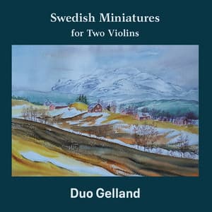 Swedish Miniatures for Two Violins - Duo Gelland