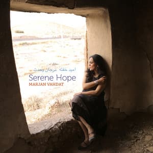 Serene Hope - Marjan Vahdat