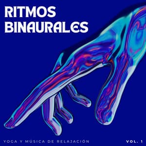 Ritmos Binaurales: Yoga Y Música De Relajación Vol. 1 - Frecuencias