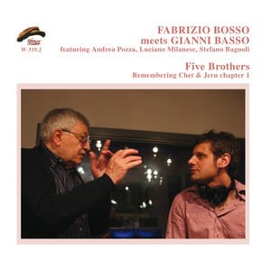 Five Brothers: Remembering Chet & Jeru, Vol. 1 - Gianni Basso