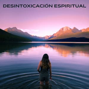 Desintoxicación Espiritual - Auge Espiritual