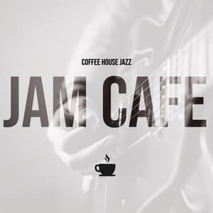 Jam Cafe - Coffee House Jazz