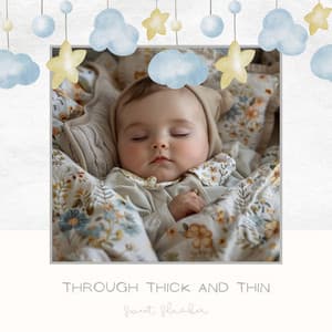 Through Thick and Thin - Sweet Slumber