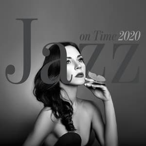 Jazz on Time 2020 - Instrumental Jazz Music Zone