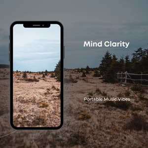 Mind Clarity - Portable Music Vibes