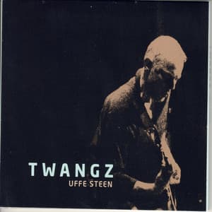 Twangz - Uffe Steen