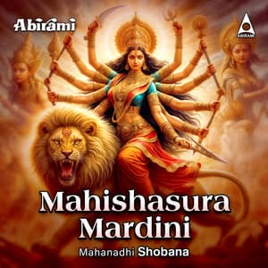 Mahishasura Mardini - Mahanadi Shobana