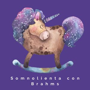 Somnolienta con Brahms - Canción Nocturna