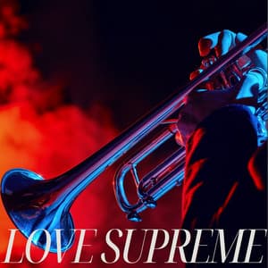 Love Supreme: Smooth Study Jazz - Jazz Music Collection