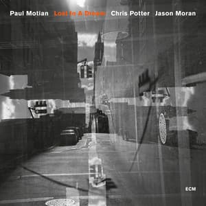 Lost In A Dream - Paul Motian
