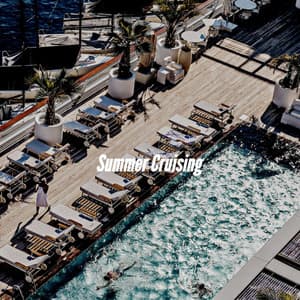 Summer Cruising - #Calmante