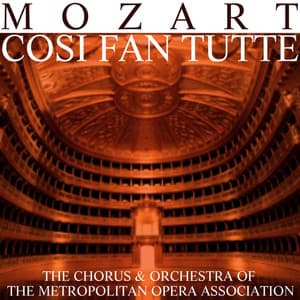 Cosi Fan Tutte - Wolfgang Amadeus Mozart