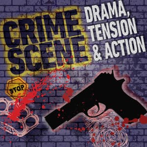Crime Scene: Drama, Tension & Action - Anselm Kreuzer