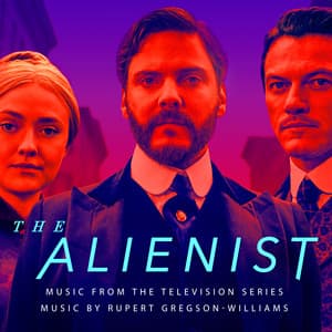 The Alienist - Rupert Gregson-Williams