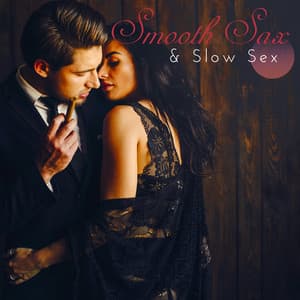 Smooth Sax & Slow Act - Steve Corel