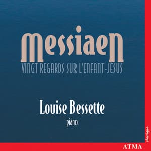 Messiaen: Vingt regards sur l'Enfant-Jésus - Olivier Messiaen