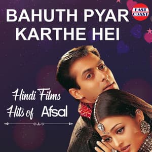 Bahuth Pyar Karthe Hei - Afsal