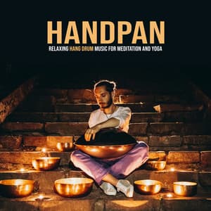 Handpan - Relaxing Hang Drum Music for Meditation and Yoga - Handpan Meditation Zone