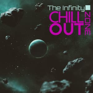 The Infinity Chillout Zone: Cosmic Beats - Deep Lounge