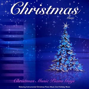 Christmas Music: Relaxing Instrumental Christmas Piano Music and Holiday Music - Christmas Music Piano Guys