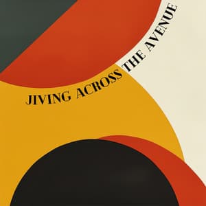 Jiving Across the Avenue - Coffee Shop Jazz Relax