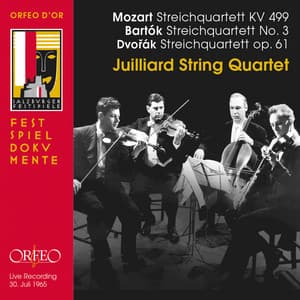 Mozart, Dvořák & Bartók: String Quartets - Juilliard String Quartet