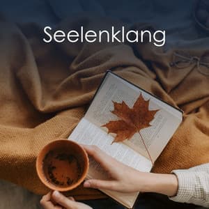 Seelenklang - Max Entspannung