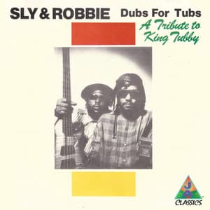 A Tribute To King Tubby - Sly & Robbie